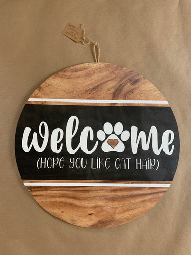 Welcome (hope you like cat hair) door hanger