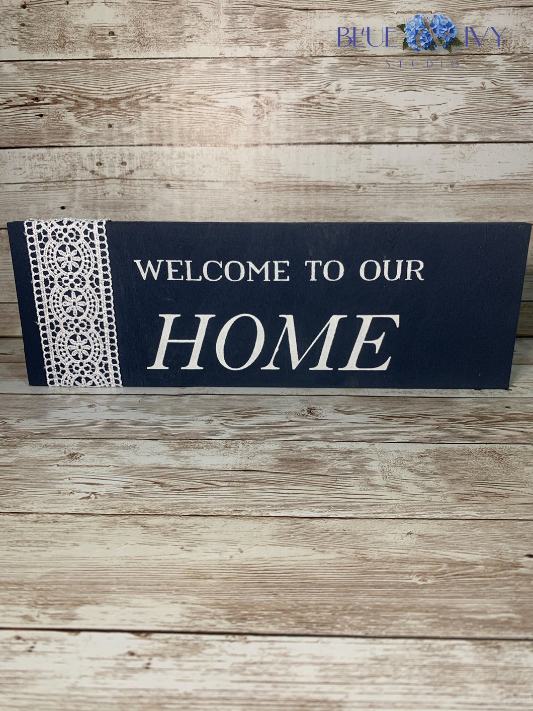 Shelf Sitter Plaque - Welcome to our Home