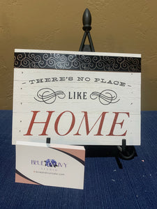 Pallet Sign - There’s No Place Like Home, 5”x7”
