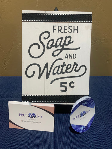 Pallet Sign - Fresh Soap and Water, 5”x7”