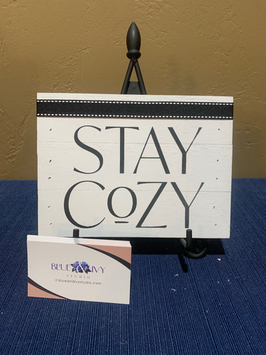 Pallet Sign - Stay Cozy, 5”x7”